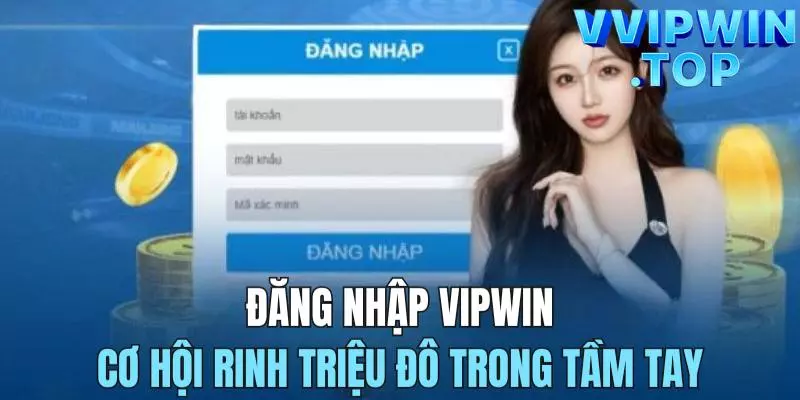 3 thao tác đăng nhập vào Vipwin bạn nên biết