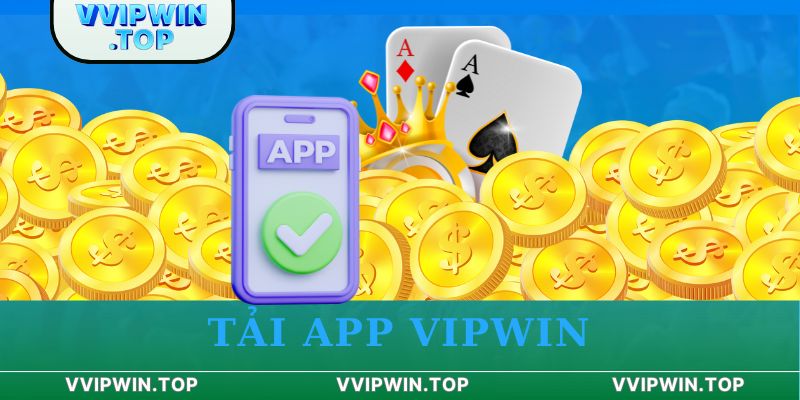 Tải app Vipwin