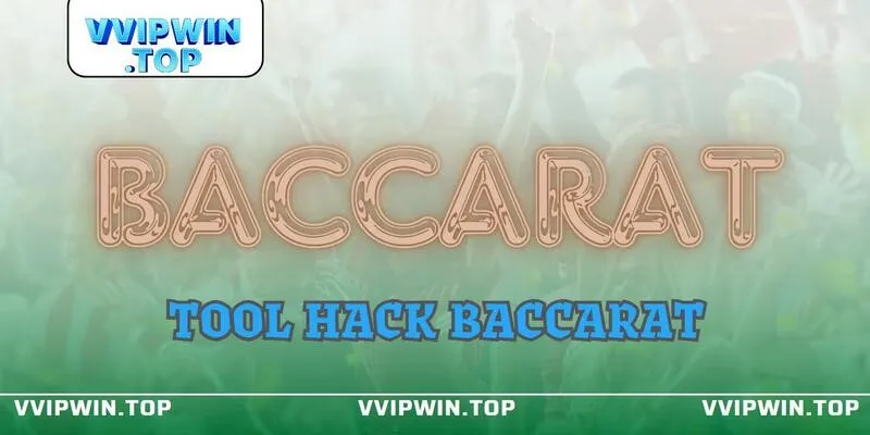 Tool hack baccarat