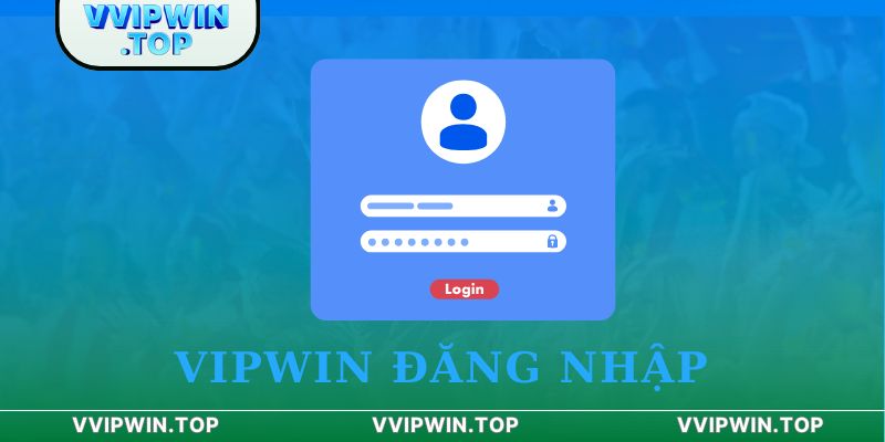 Vipwin đăng nhập